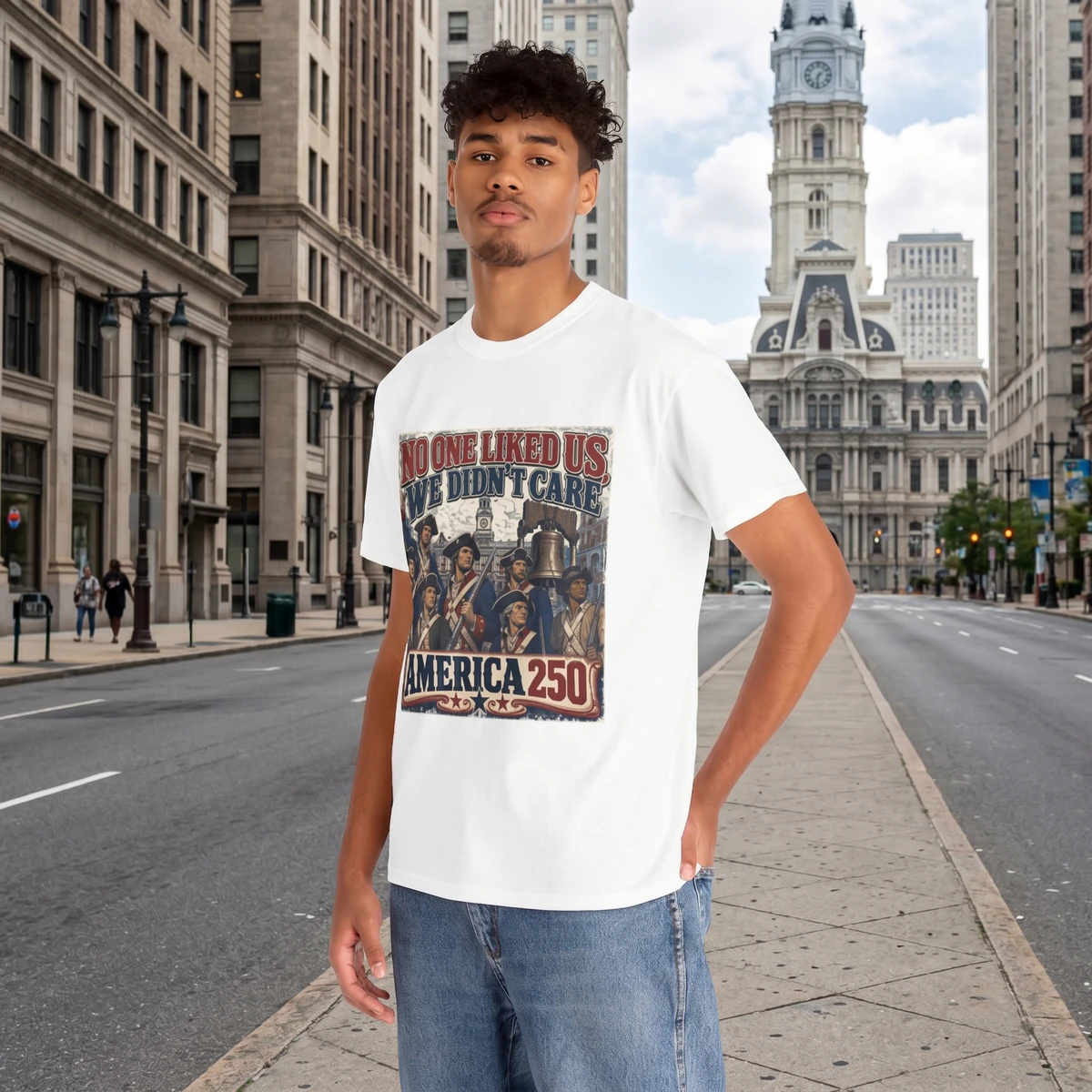 Philadelphia America 250 "No One Liked Us, We Didn't Care" Vintage Patriotic Unisex T-Shirt product mockup 8